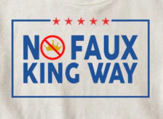 No FAUX KING Way T-Shirt