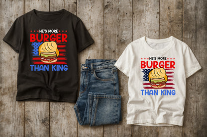 He's More Burger Than King